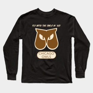 Defunct - Chicago Owls Football 1968 Long Sleeve T-Shirt